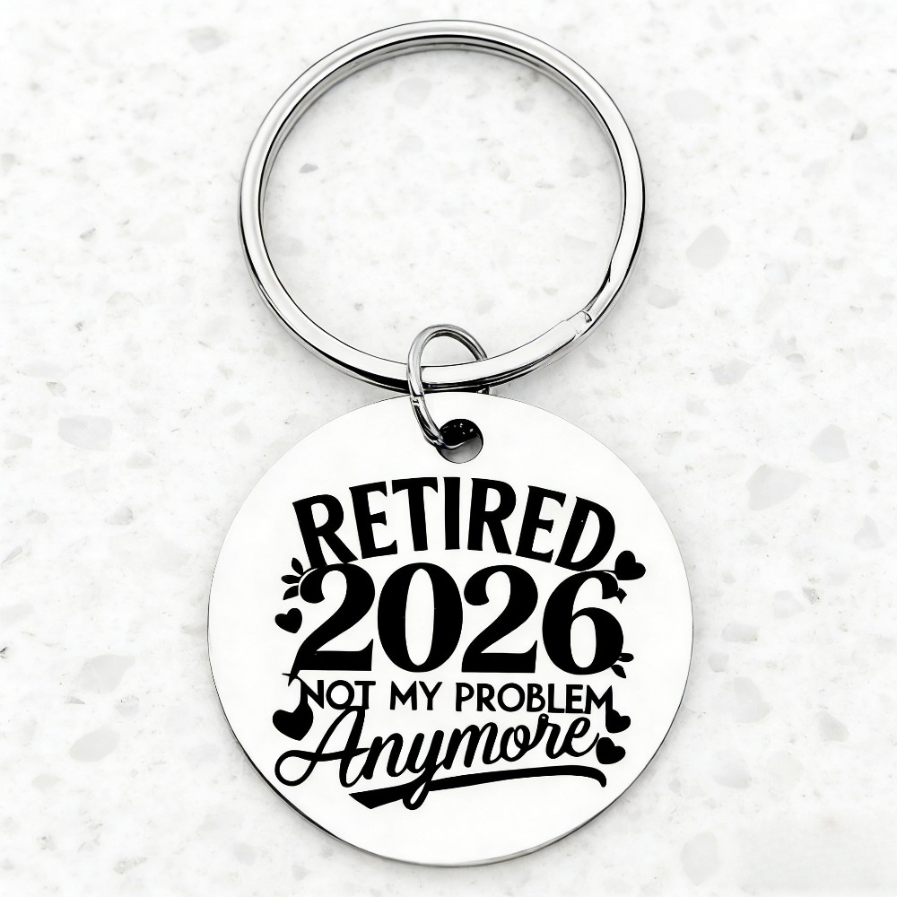 TEMU "retired 2026 Not My Problem " Stainless Steel Keychain, Holiday Birthday Party Accessories, Creative Accessories, For