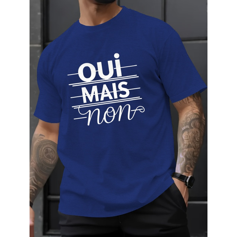 

Oui More No" Graphic Tee For Men - Casual Short Sleeve, Breathable Polyester, Summer Fashion T-shirt