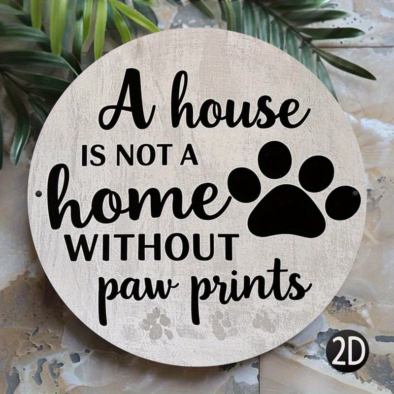 TEMU 2d Flat, Humorous "a House Is Not A Home Without " Round Metal Tin Sign - 7.8x7.8 Inches, Vintage Rustic Look, Ideal For , Homes, Coffee Shops, Versatile Wall Art, Iron Wall Art Decoration