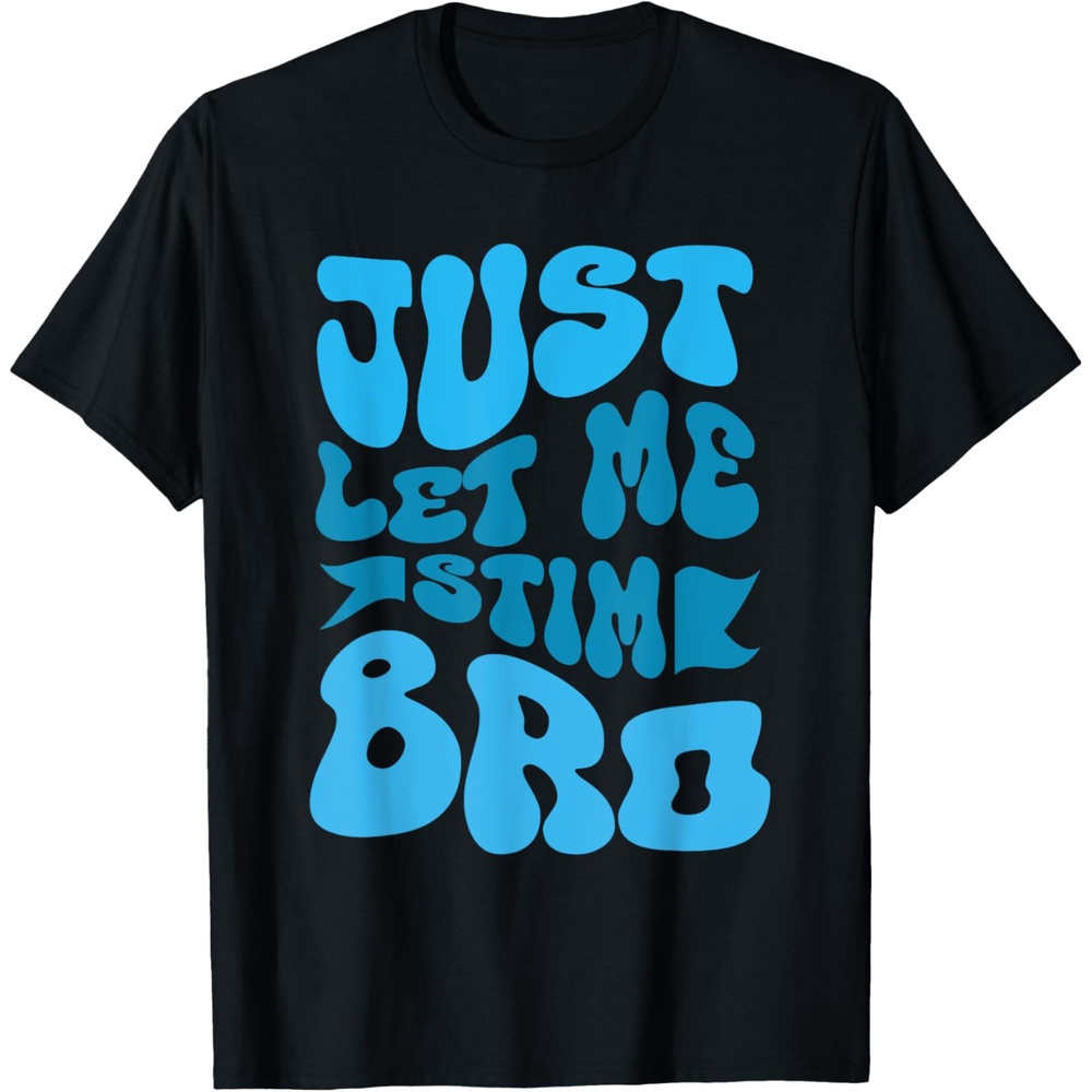 

Just Stim Bro" Funny Autism Awareness Boys' T-shirt - Soft, Breathable Cotton, Fit Short Sleeve Tee For - Perfect Gift