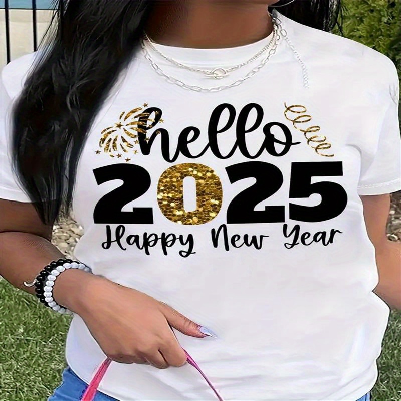 

Hello 2025 Happy New Year" Women' T-shirt - Golden Glitter Print, Short Sleeve, Round Neck, Regular Fit, Casual Tee, Ladies T Shirts