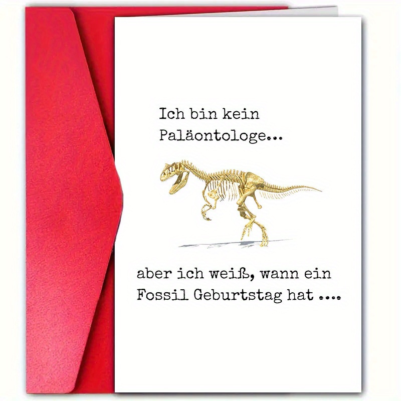 E-shop 1 Lustige Dinosaurier-Geburtstagskarte mit Umschlag, 4,72" x 7,09" - Deutscher Witzspruch, geeignet für Familie, Freunde, Männer Frauen,