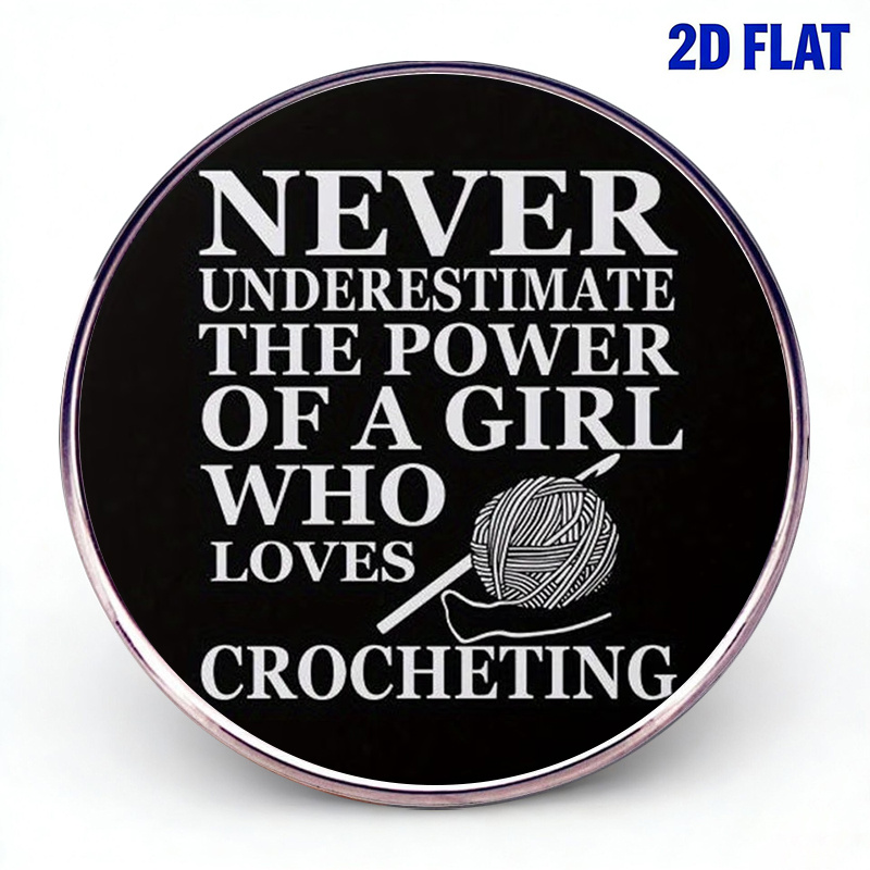 TEMU 2d Flat, 2d Flat Creative Inspirational Crochet-themed Stainless Steel Brooch, Text \"never Girl Who Crocheting\" Design, Stylish And Versatile