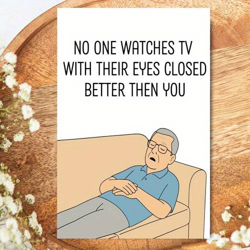 1 funny fathers day card no watch tv with their better than you humorous poem greeting card with cartoon dad design birthday and fathers day gift suitable for birthdays congratulations thanking dad fathers day gift