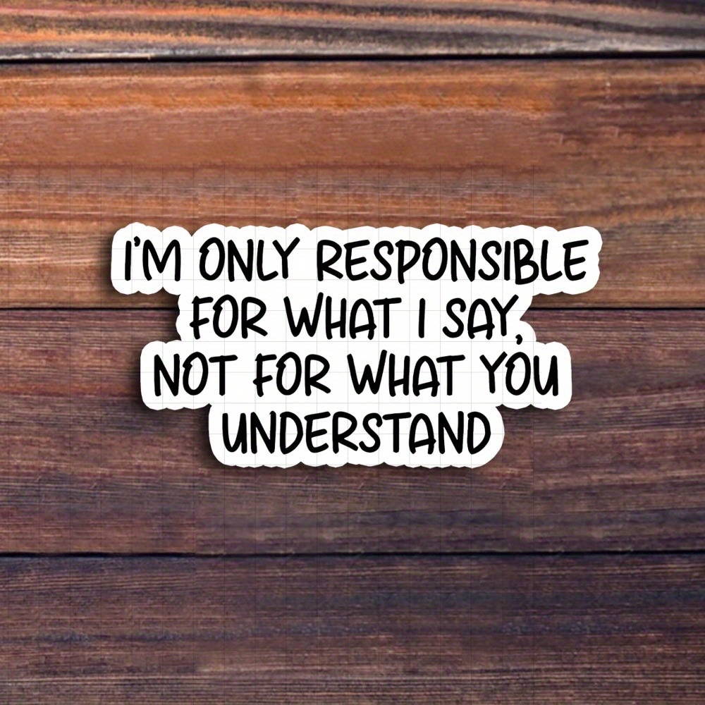 3-inch "i'm Only For What I Say, Not For What You Sticker - Ideal For Laptops, Notebooks, Water Bottles, , Humor Corners, And Personal Desks | Great For Humor Lovers, Sarcasm Fans