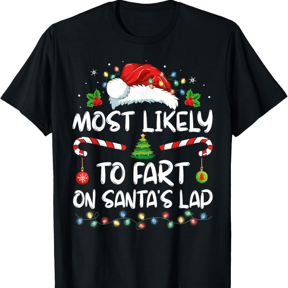 

Most To Fart On Lap Family Christmas Holiday T-shirt For Boys Soft Fabric, Breathable, Comfortable Short Sleeve Summer Toddler Boys Shirts Kids