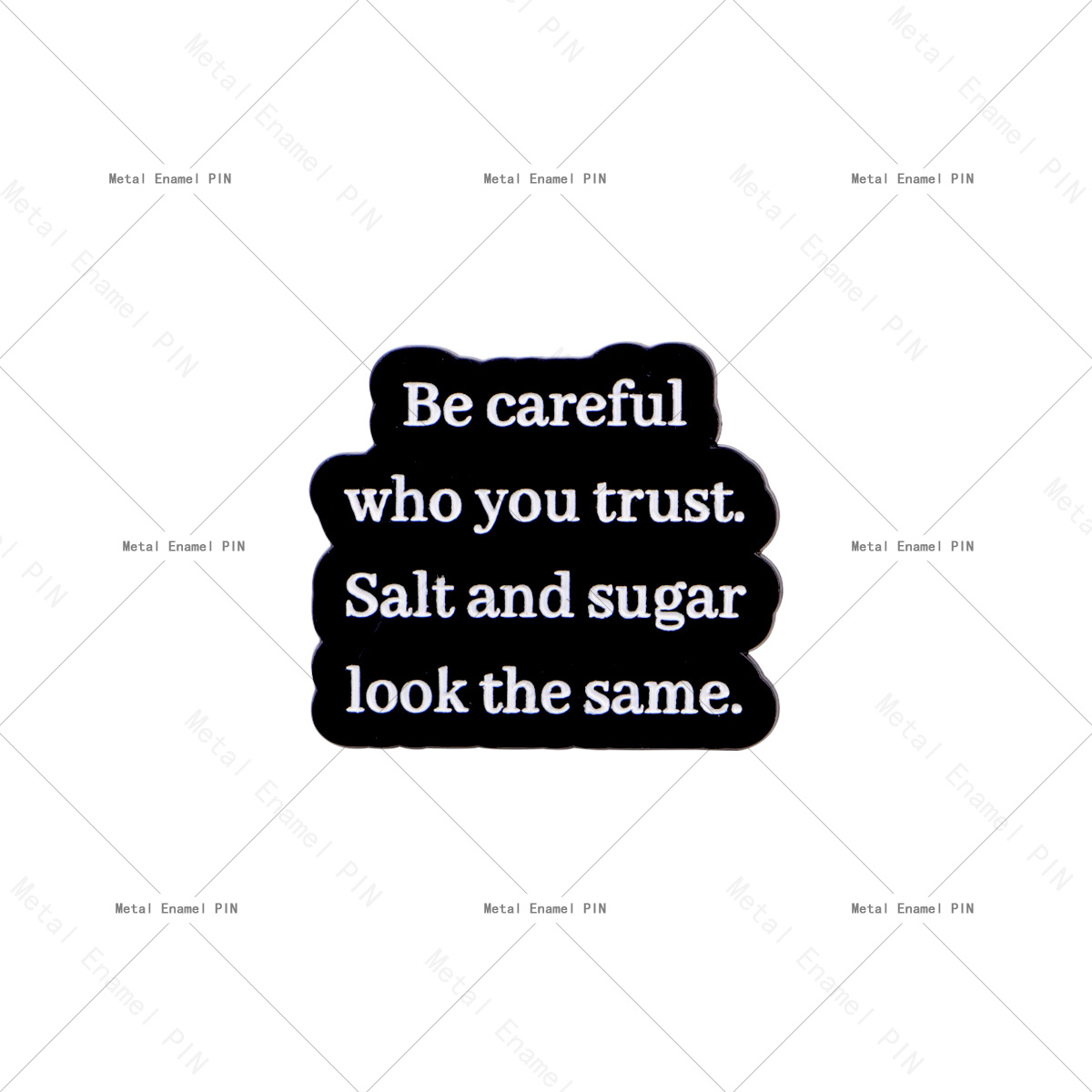 TEMU 1pc Be Careful Who You . Salt And Sugar Look Enamel Pin Lapel Pins Badges On Backpack Brooches For Clothes Women's Brooch Jewelry Accessories