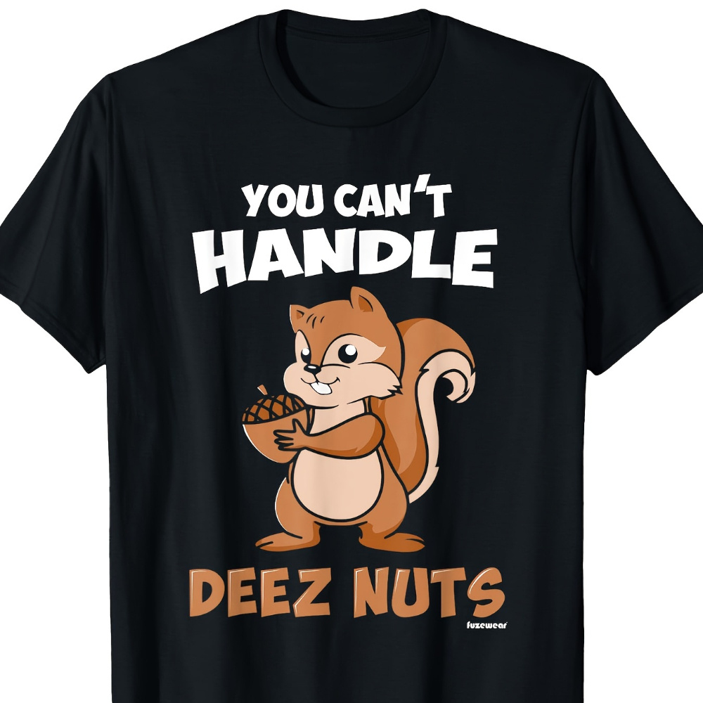 

Men's "you Handle Nuts" Graphic Tee - 100% Cotton, Casual Crew Neck T-shirt With Squirrel Design, Short Sleeve, Machine Washable - All