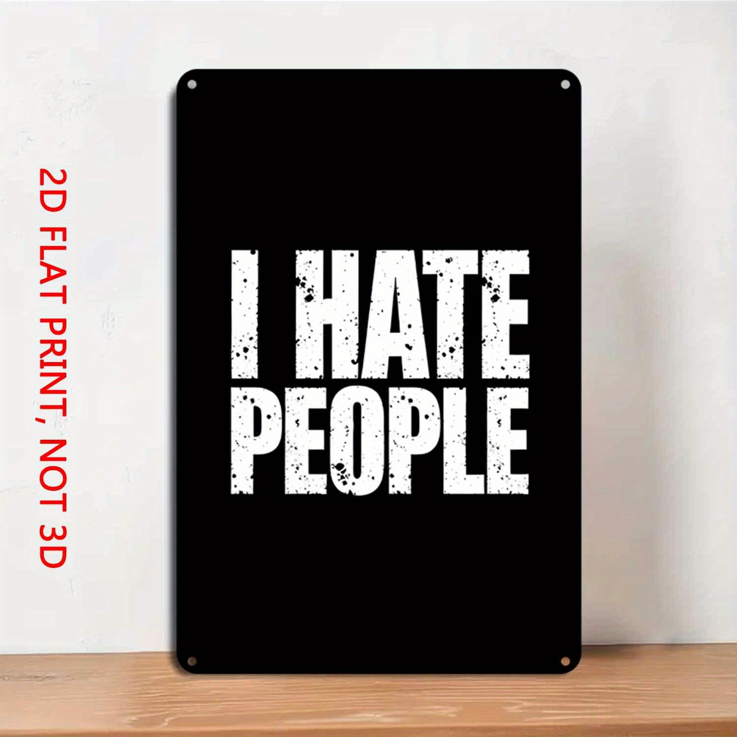 TEMU 2d Flat, 1pc Vintage Metal "i Hate People" Wall Sign - 8x12 Inch Black & White Distressed Rustic Slogan Plaque With Easy Mounting Hardware, No