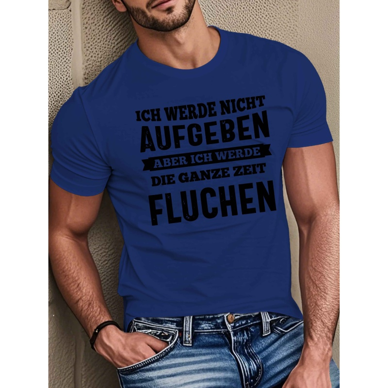 

Men's Casual Crew Neck T-shirt, 100% Polyester Knit Fabric With Stretch, Geometric Pattern, Summer Top - German Quote Print