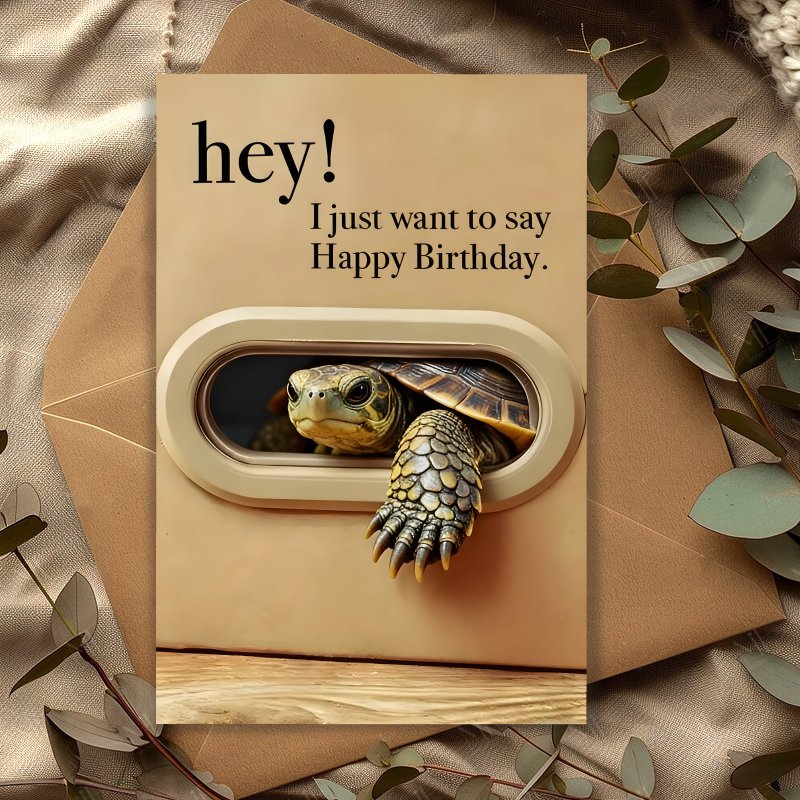 E-shop Li . Einzigartige Schildkröte, die durch die Türfenster späht, Geburtstagskarte für Tiere - "Hey! Ich wollte nur sagen, Frohes Geburtstag"