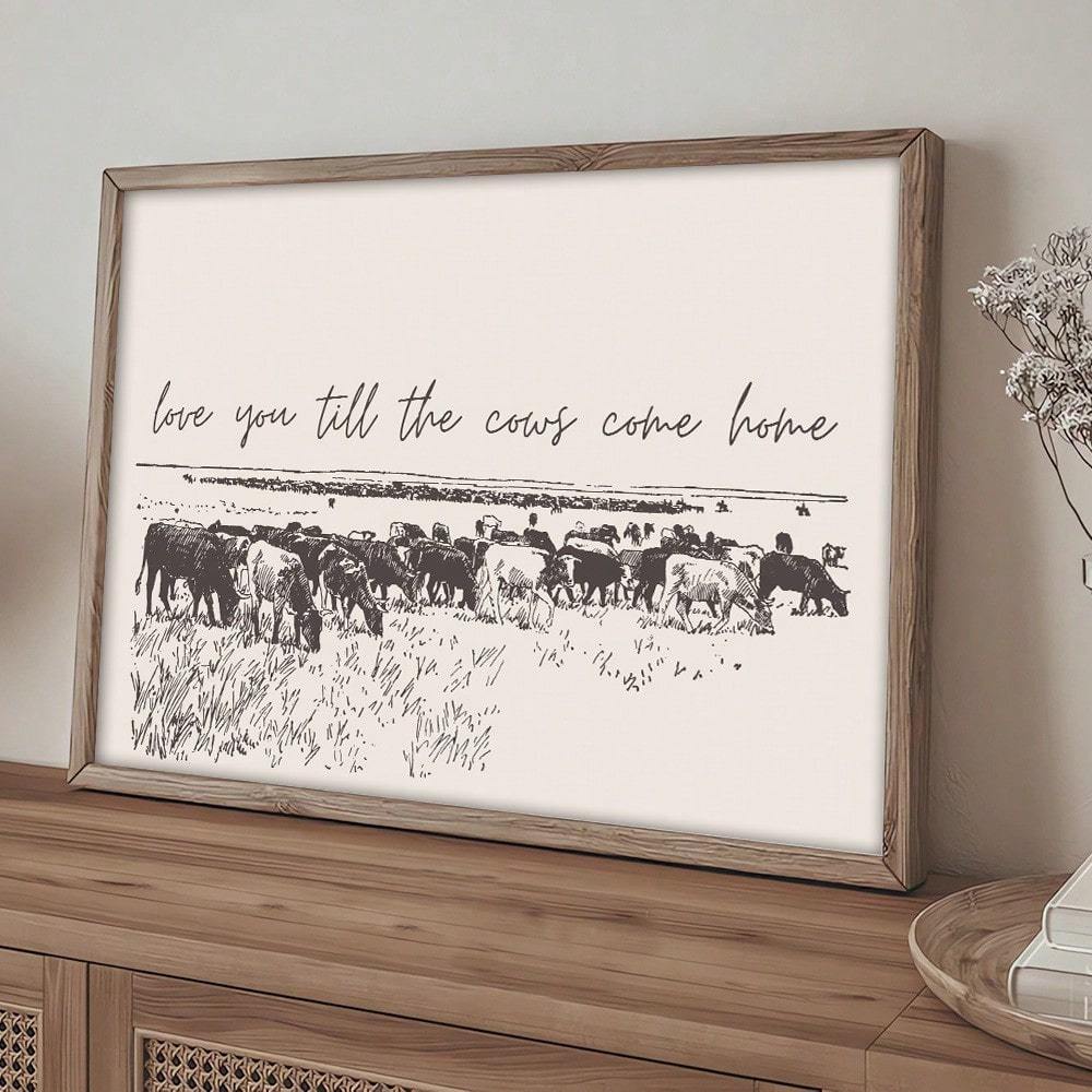 2D Flat, 1pc I Love You Till The Cows Come Home Farmhouse Wall Art Poster - Vertical Rustic Country Hanging Decor with Hook Frame Suitable for Dorm, Apartment, Living Room, Bedroom, Modern Farmhouse Decorations, Vintage Ink Lettering, 2D Flat