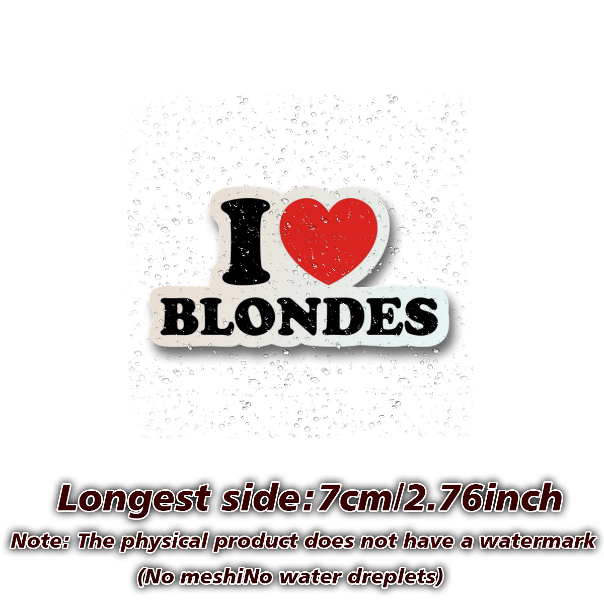 I Love Blondes Sticker Vinyl Decals - For Bumpers, Windows, Laptops, Trucks, , Water Bottles, - Durab Le And Versatile