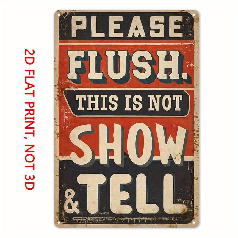 TEMU 2d Flat, 1pc Vintage "please Flush This Is Not A " Metal Sign 8*12 Inch - Retro Wall-mounted Bathroom Decoration Featuring Text, Sturdy 2d Flat