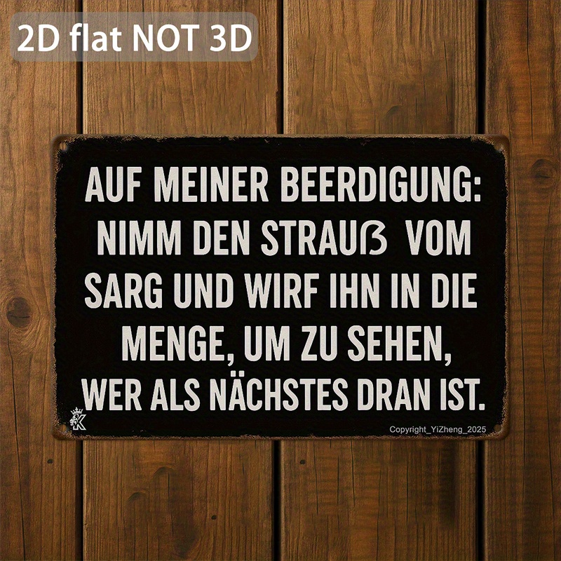 TEMU 2d Flat, [2d Flat] 2d Flat, 1pc German Dark Humor Metal Tin Sign "at My Funeral Toss The Coffin Bouquet"- Retro German Text Wall Art