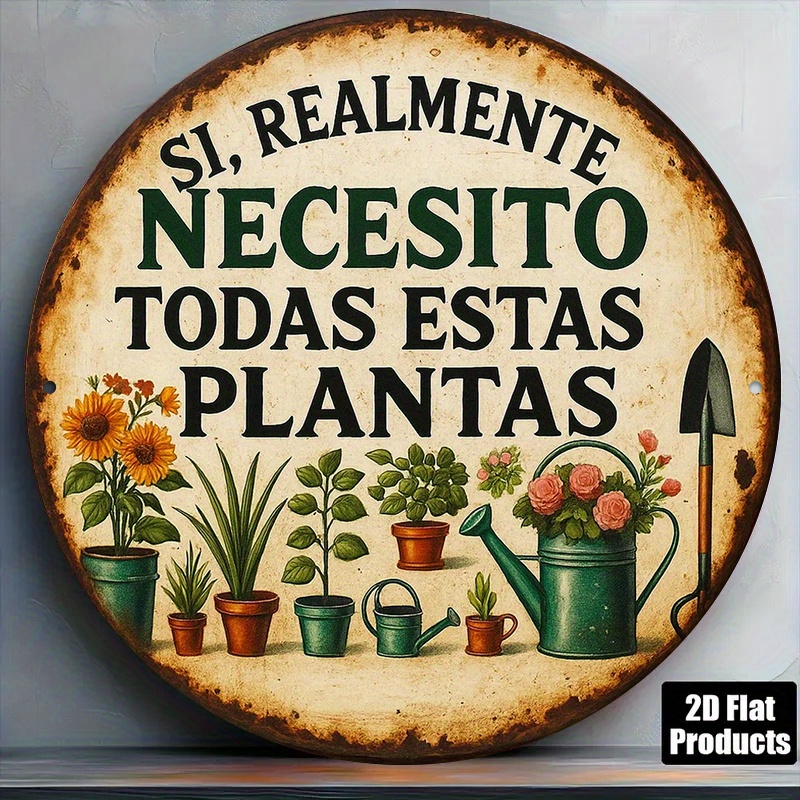 TEMU 2D, 2D - Paquete de 1 "¿ Necesito Todas Plantas?" Letrero de Pared Humorístico de Aluminio para Plantas - Placa Redonda Vintage/de Exterior de