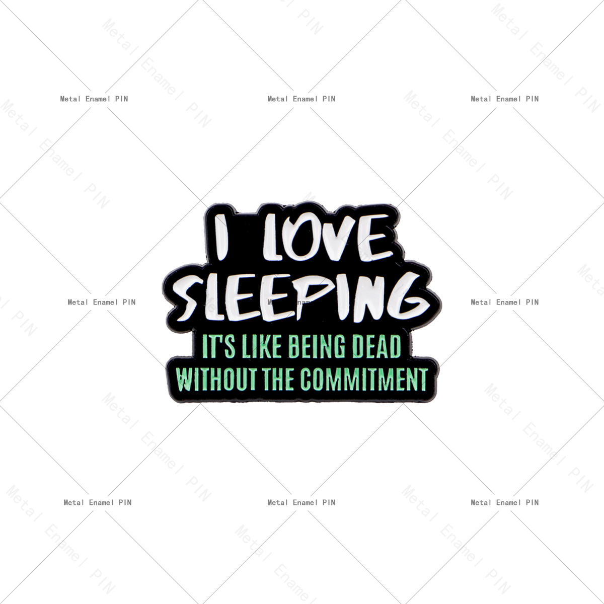 TEMU 1pc Funny "i Love Sleeping" Enamel Pin, Sarcastic Quote Brooch, Black & Green Alloy Lapel Pin For Backpacks, Hats, Jackets, Humorous Sleep Lover