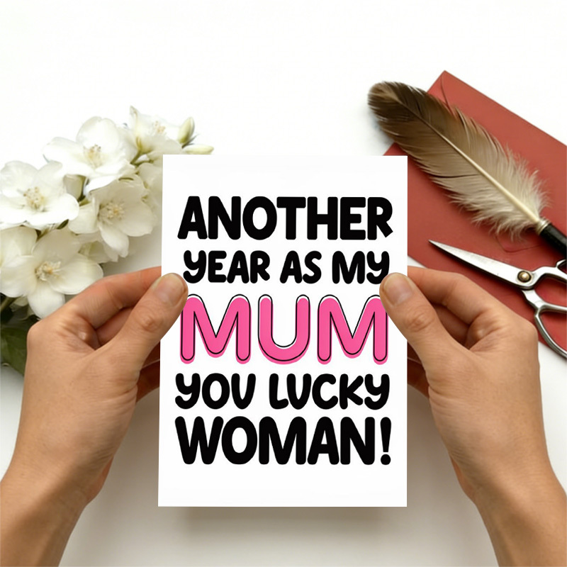 TEMU 1pc Funny "another Year As My Mum" Greeting Card, , Design, Perfect For Mother' Day/birthday, Style To Mum