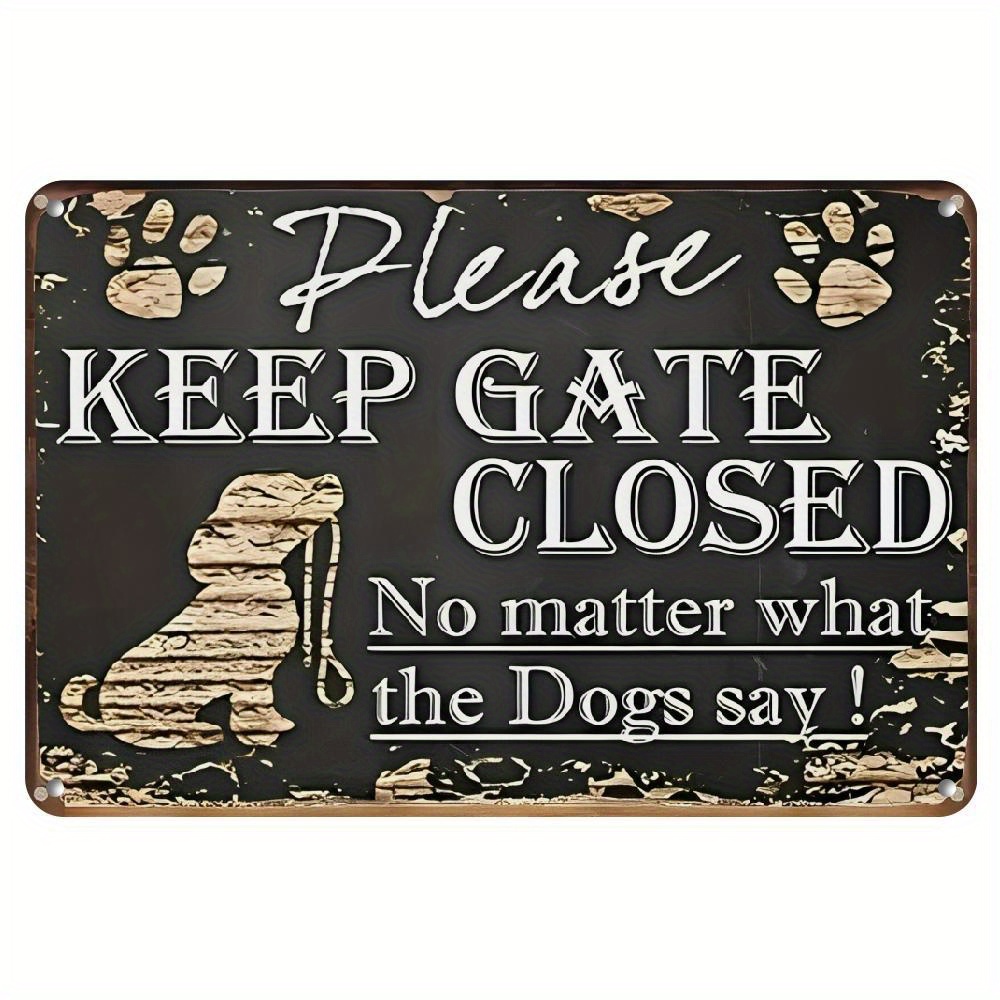 TEMU Please Keep Gate Closed" Humorous Dog Warning Sign - Vintage Metal Wall Art, 12x8", Rustic Farmhouse Decor For Home, Bar, Cafe, Poster, Room