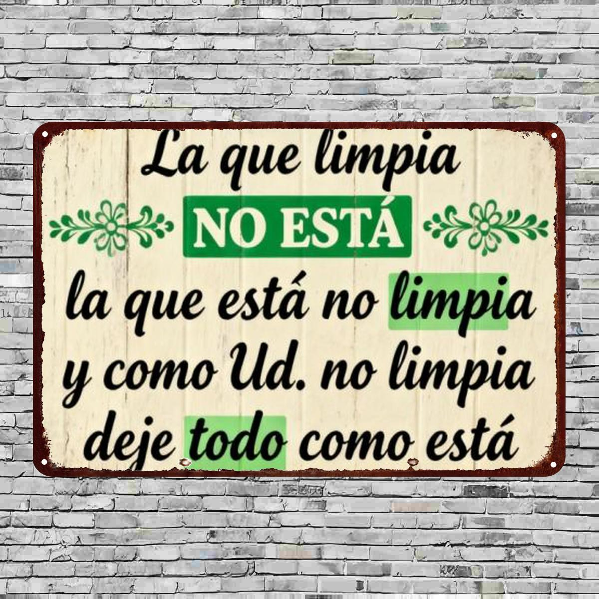 TEMU 2D, 1 pieza, "El que limpia NO ESTÁ, el que no limpiando – Divertido letrero de pared de metal en español para decoración del hogar" 8×12