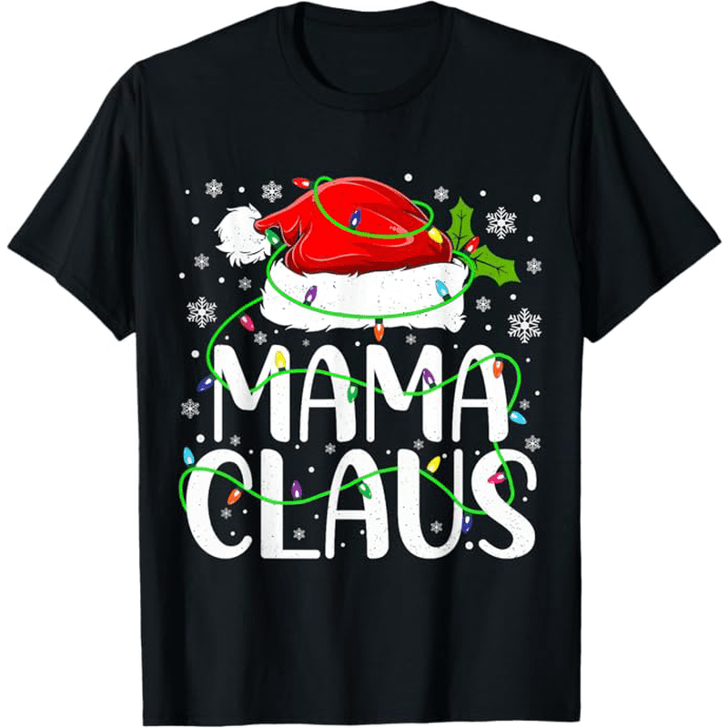 

Mama Claus Family Matching T-shirt - 100% Cotton, Comfortable & , Santa Hat & Design, Ideal For Christmas & , S-xxxl, Black, Christmas Clothes