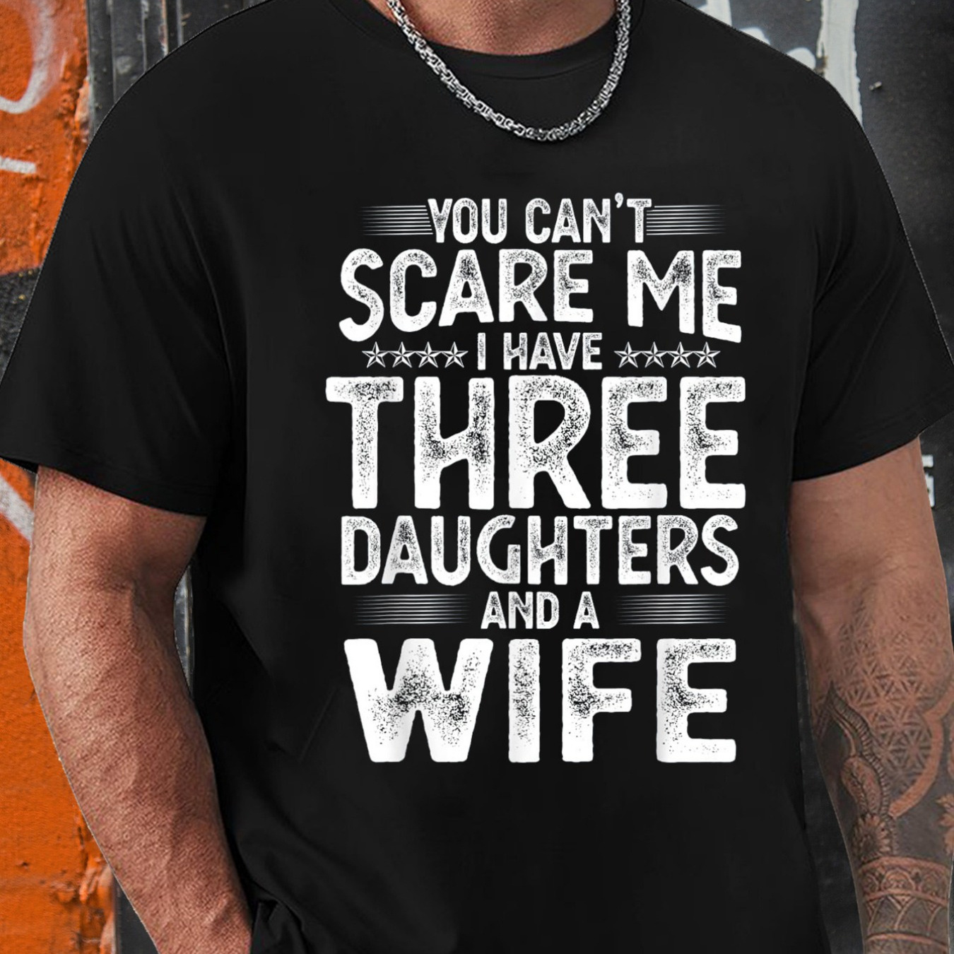 

You Scare Me I Have Daughter And A Wife, Men's Round Neck Comfortable Breathable T-shirt, Suitable For Spring, Summer And Autumn, Tops T-shirt