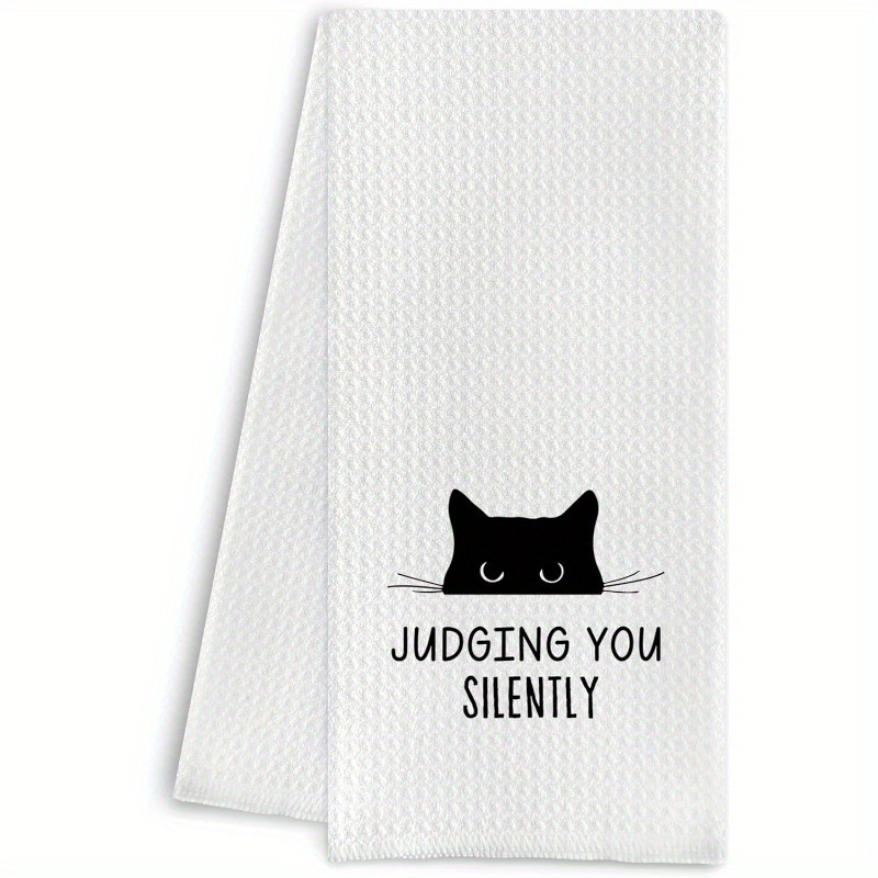 

1pc Super Soft Polyester Kitchen Towel, , Machine Washable, Woven Oblong Dish Towel, With Cute Black Cat And " You Silently" , For Cat Lovers, 18x26 Inches