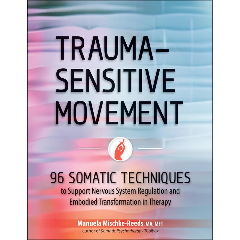Trauma-Sensitive Movement