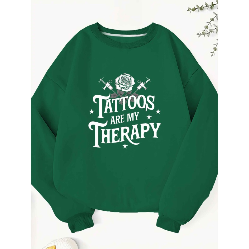 

Women's Casual Crew Neck Sweatshirt With "tattoos Are My Therapy" Rose Graphic, 100% Polyester Knit Fabric, Geometric Pattern, Fall/