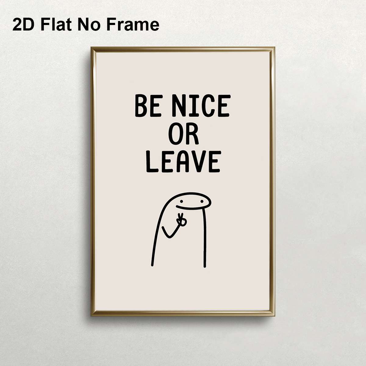 TEMU 2d Flat, 2d Flat, Frameless Canvas Poster In 2d, Featuring A Humorous Quote ' Or Leave' An Adorable . This Motivational Artwork Is Perfect For