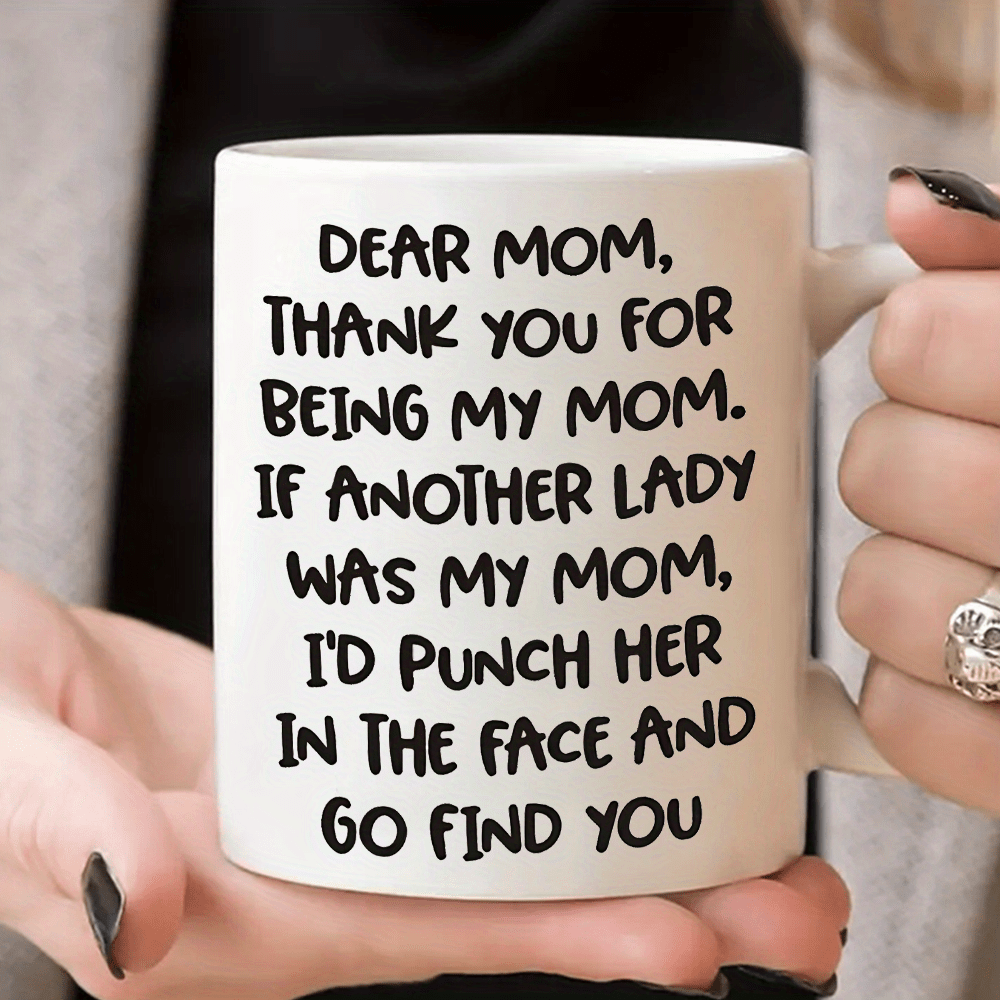 TEMU 1pc, Funny Mug, Thank You Mom If I M, Mom, Mom, Mom Holiday Gift