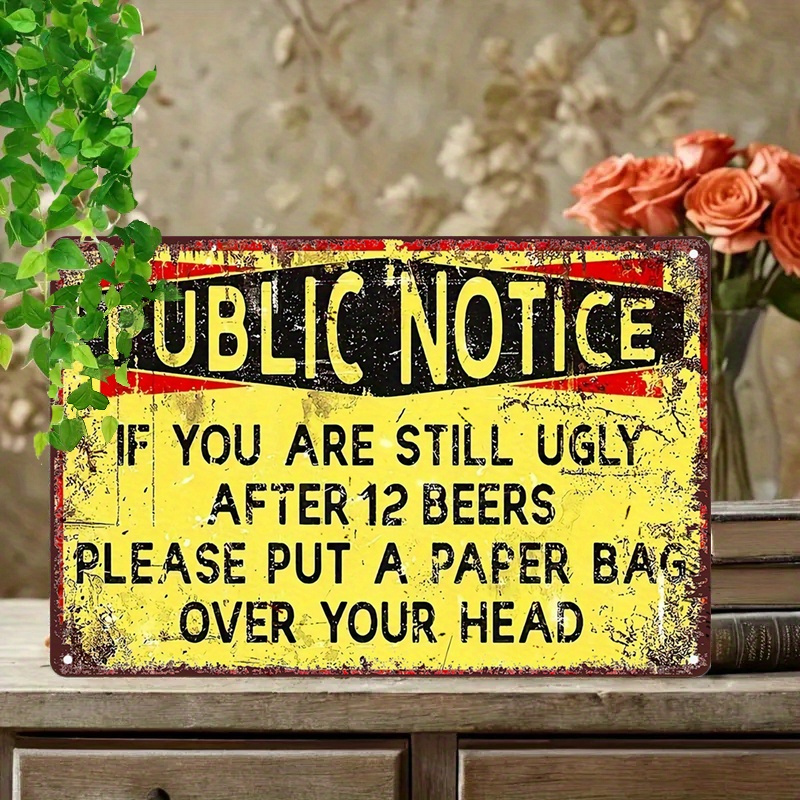 TEMU 2d Flat, 1pc Vintage Funny Metal Sign - 14x20cm/20x30cm Rustic Iron Wall Art With " Are Still Ugly After 12 Beers..." Humor For Home, Bar, For