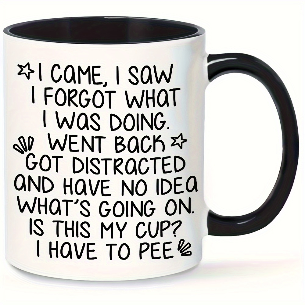 TEMU 1pc, 11oz Funny Ceramic Coffee Mug- "i , I Saw, I Forgot What I Was Doing" Humorous Design With Stars And Butterflies, Microwave And Dishwasher