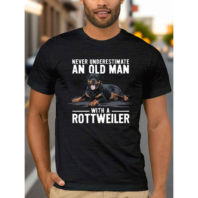 

Men's Casual Rottweiler Graphic T-shirt - " An Old For Man With A Rottweiler" Motivational Tee, Polyester Crew Neck, Summer Wear