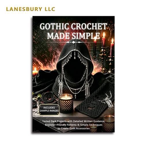 gothic crochet tested dark projects with detailed written guidance beginner friendly patterns simple techniques to create goth accessories