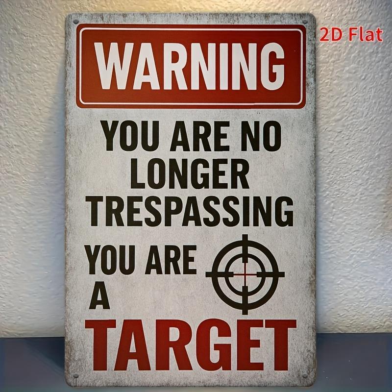 TEMU 2d Flat - [2d Flat] 1pc 8x12 Inch Metal Decorative Signs And Plaques Room Decor, You Are No Trespassing You Are A Iron Metal Sign, Vintage