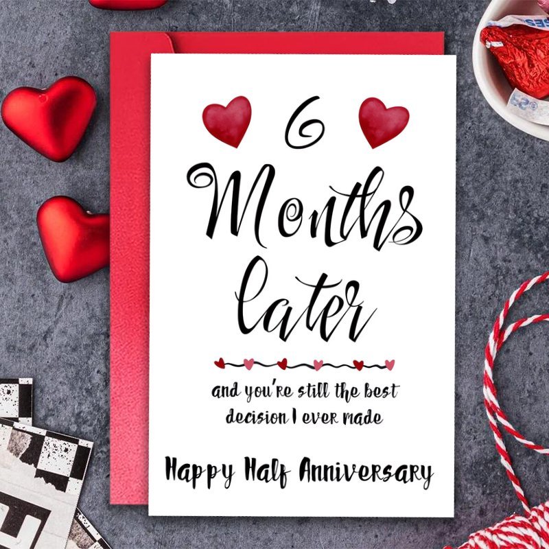 Month Anniversary Wishes Six Months From Date Month Anniversary