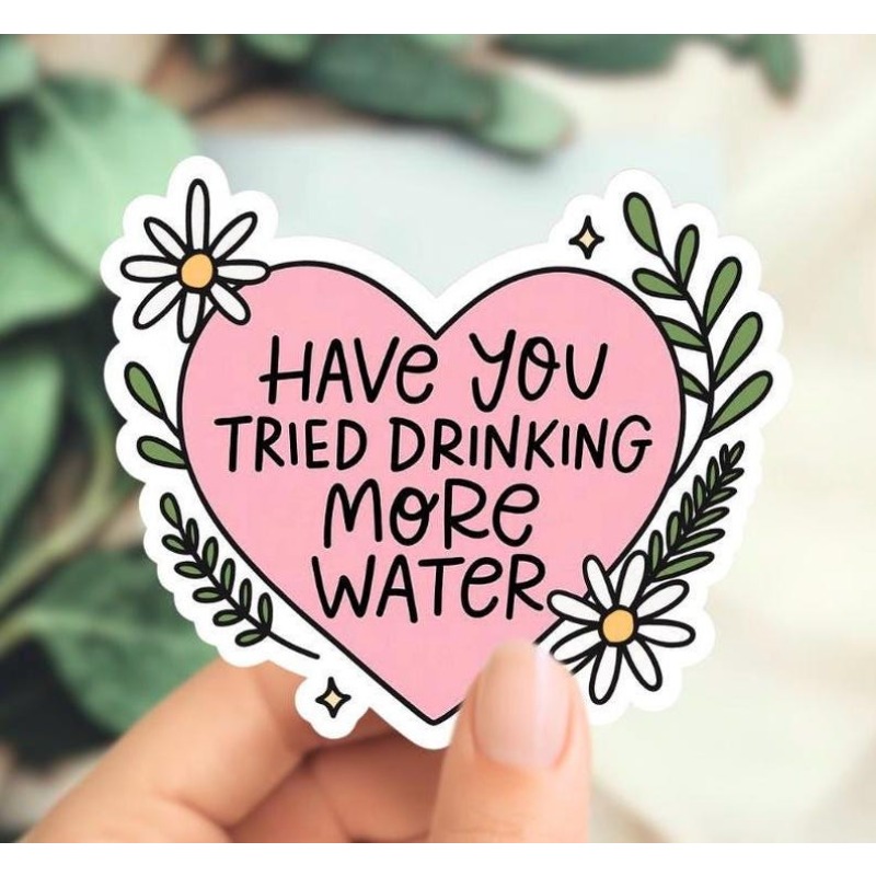 Cute "have You Drinking More Water" Sticker - Reminder Decal With Matte Vinyl, Hydration Tracking For Water Bottles, Laptops, Journals - Suitable For Hydration Lovers, Adheres To Plastic