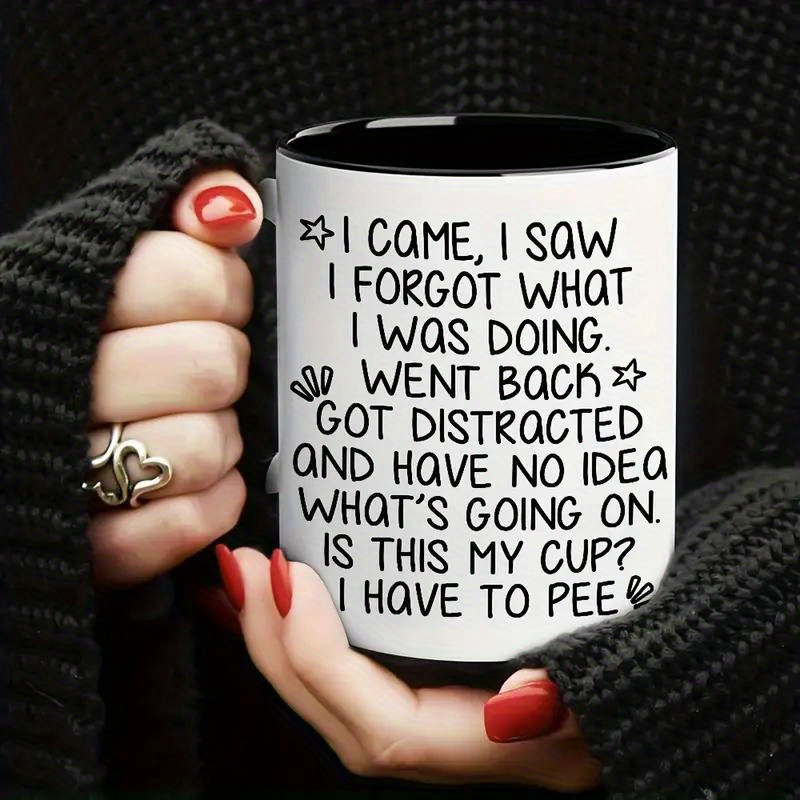 

Hot 1pc, 11 Oz Mug - Humorous I I Saw I Forgot I Was - Suitable For Hot Or , And