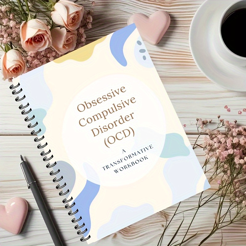 60-Page Spiral-Bound Obsessive-Compulsive Disorder (OCD) Workbook for Adults: Exposure & Response Prevention Relax (ERP) Guide with Relaxation Techniques, Anxiety Relief Worksheets & Educational Resources for Mental Health Self-Help, Anxiety Relief Items for Adults