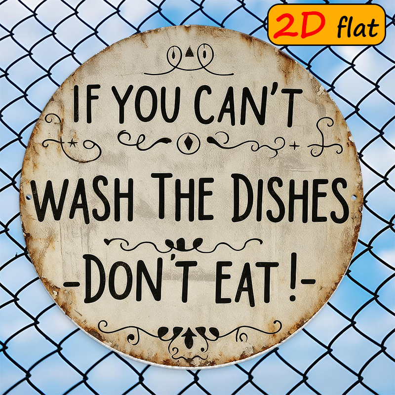 TEMU 2d Flat - 【2d Flat】 2d Flat - [2d Flat] A Round Aluminum Sign Measuring 20×20 Cm, Featuring Slogan " Wash The Dishes - !" Along With Decorative