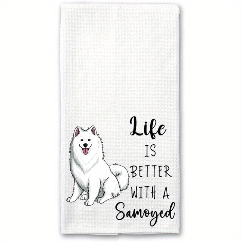 

' With Samoyed' Kitchen Towel - 18x26 Inch, Reusable Polyester Dish Cloth For Dog Lovers, Machine Washable