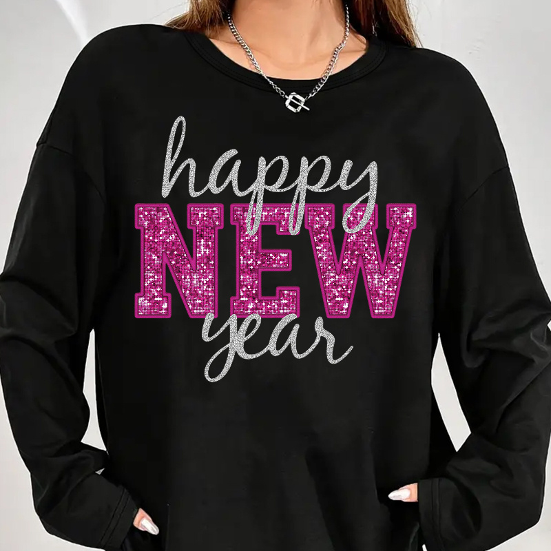 

Happy New Year 2025 - Women's Casual Crew Neck Long Sleeve T-shirt, Cozy Knit Fabric, Machine Washable - Fall/winter