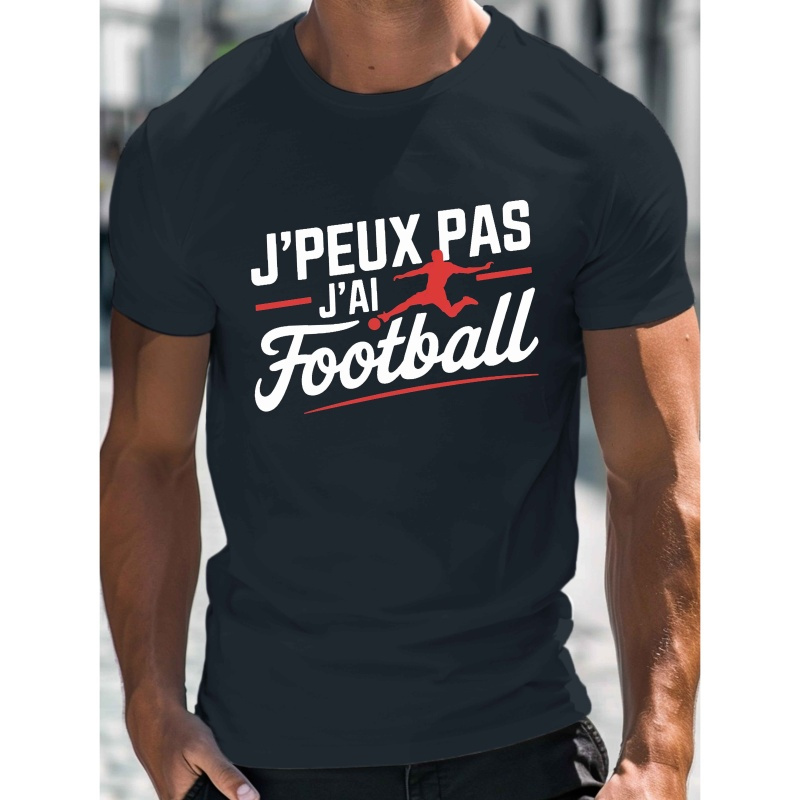 

T-shirt pour Hommes "Je ne pas, j'ai " - Décontractée à Col Rond et Manches Courtes avec Imprimé de Football , Polyester Léger, Lavable en Machine pour l'Été