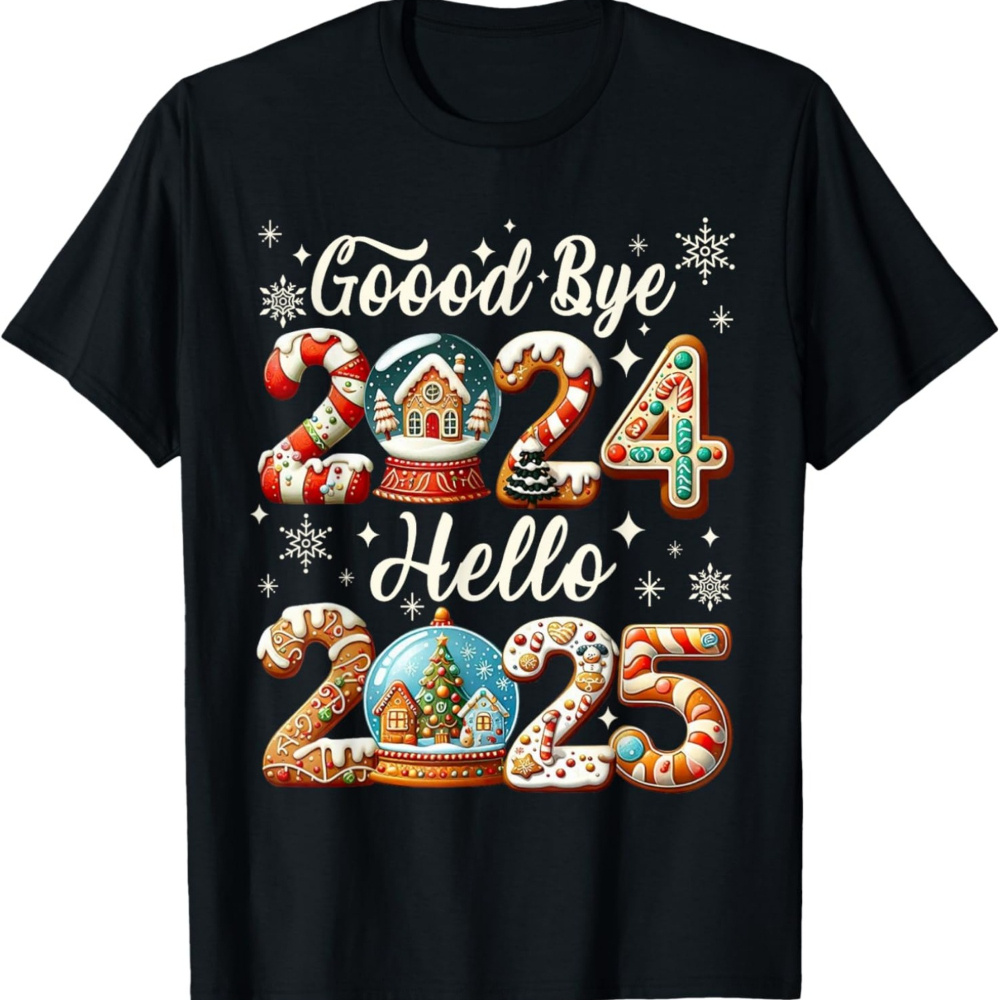 

Goodbye 2024 Hello 2025 Happy New Year's Eve Christmas 180g Heavy Sided Printed Crewneck Short-sleeve T-shirt New Year Gifts For Summer And Fall