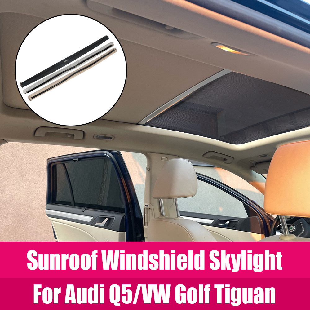Sunroof Sunshade Curtain Cover For VW Tiguan & Audi Q5 2009 2010 2011 - 2017 Car
