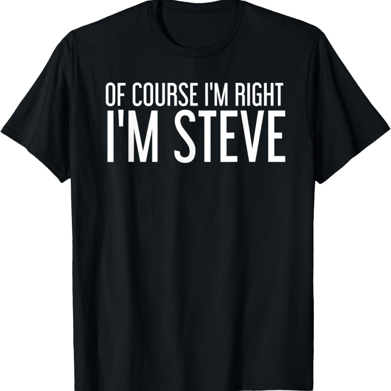 

Ewhof Course I'm Right I'm Idea T-shirt