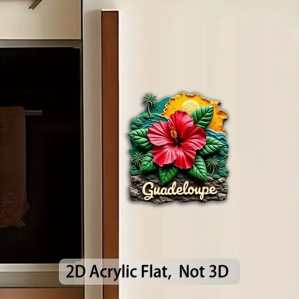 TEMU 1 pièce de plaque décorative 2D, aimant de réfrigérateur en acrylique, représentant les vues de la Guadeloupe, fleurs d'hibiscus rouges , motif