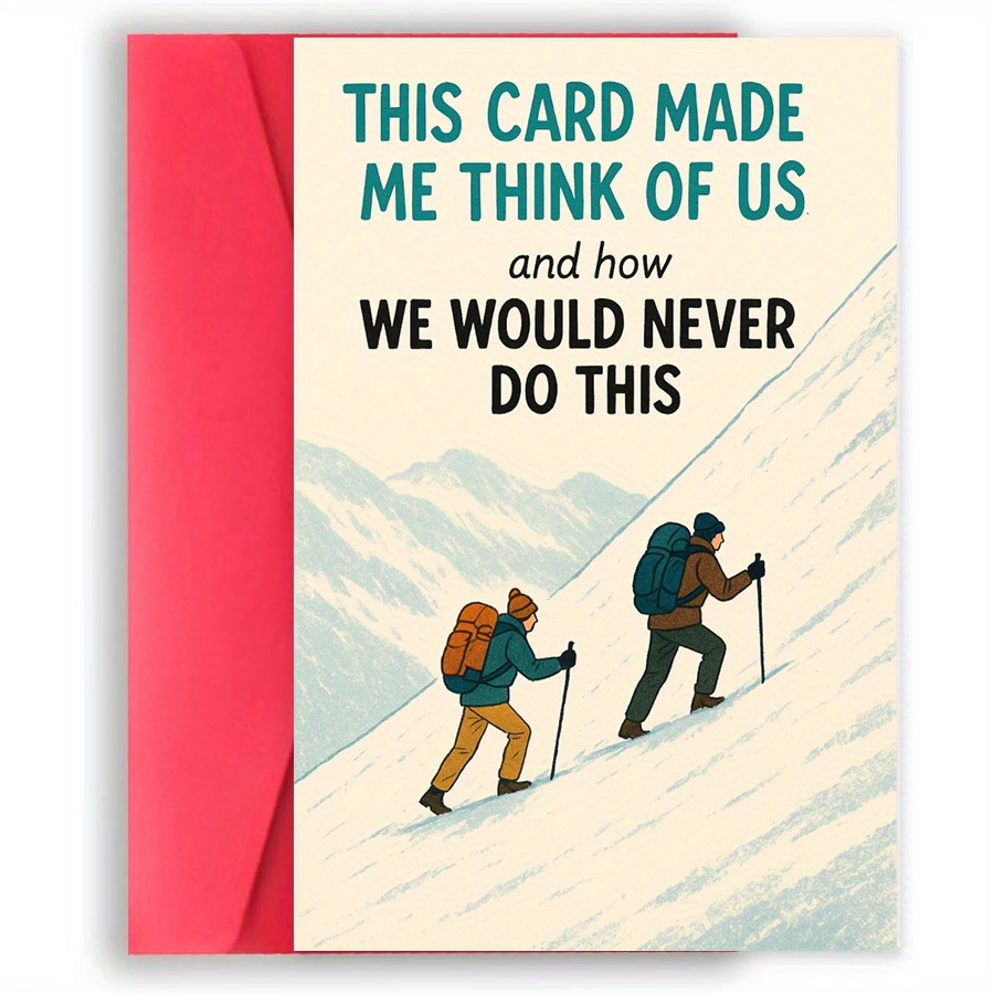 TEMU 1 Humorous Hiking Greeting Card, Suitable For Or Couples - "this Card Me Of Us And How We Would Never " - Perfect For Birthdays, Anniversaries,