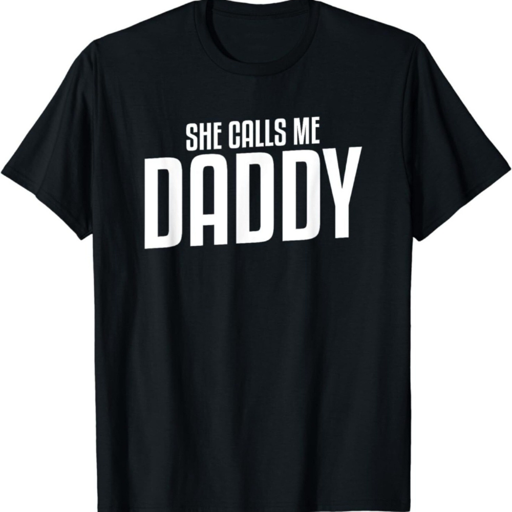 

She Called Me Dad" Humorous & Dirty Joke Men's T-shirt - Soft Cotton, Casual Round Neck With Letter Print, Short Sleeve Graphic Tee For All